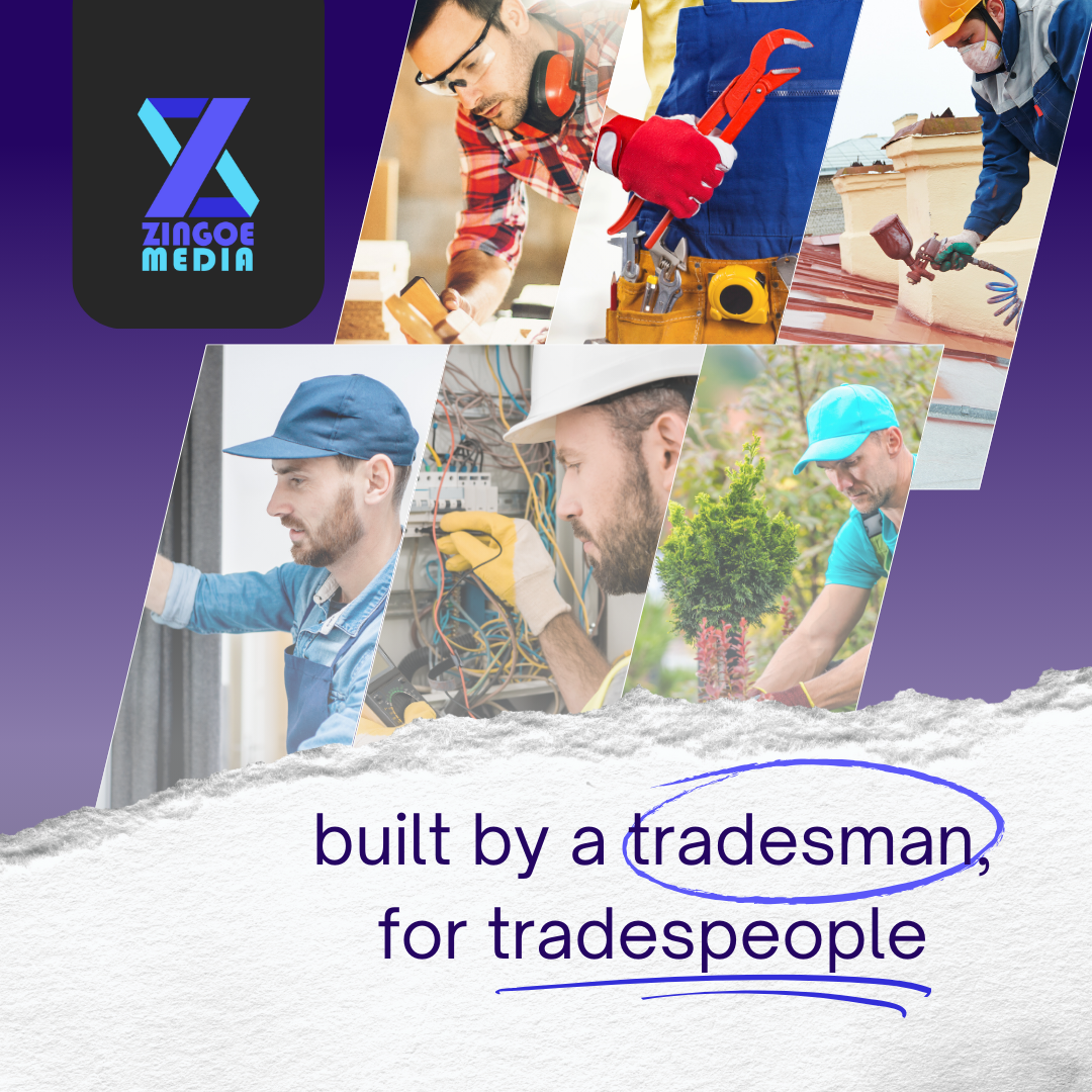 An image of tradespeople with a logo of Zingoe Media and a quote "Built by a tradesman, for tradespeople."